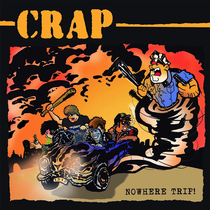 CRAP / NOWHERE TRIP!